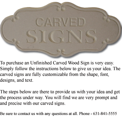 Unfinished Carved Sign