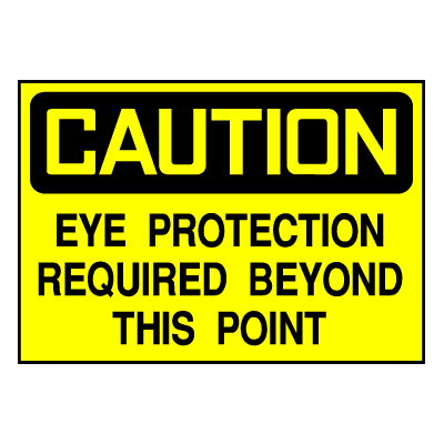 Caution Sign- Eye Protection Required