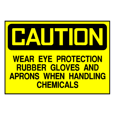 Caution Sign- Wear Eye protection and Gloves