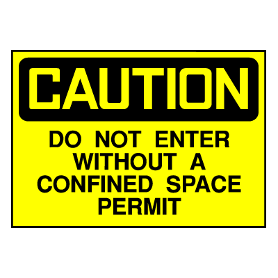 Caution Sign- Confined Space Permit