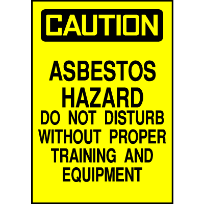 Caution Sign- Asbestos Hazard