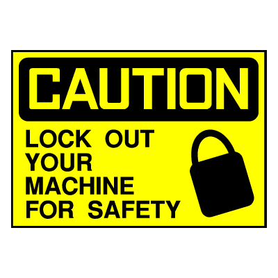 Caution Sign- Lock Out for Safety 2