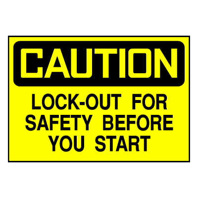 Caution Sign- Lock Out For Safety