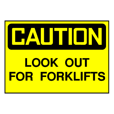 Caution Sign- Watch for Forklift