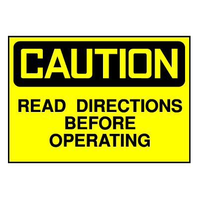 Caution Sign- Read Directions Before Operating