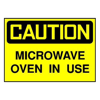 Caution Sign- Microwave Oven in Use