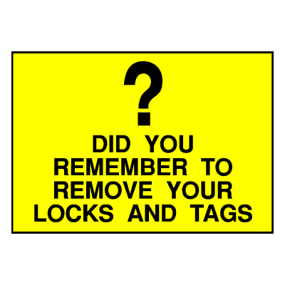 Caution Sign- Remove Locks and Tags