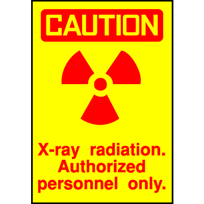 Caution Sign- X-Ray Radiation Authorized Only