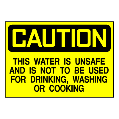 Caution Sign- Unsafe Water