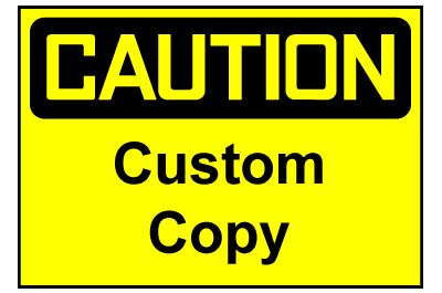 Custom Caution Sign