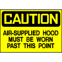 Caution Sign- Air Supplied Hood