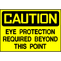 Caution Sign- Eye Protection Required