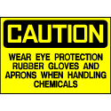 Caution Sign- Wear Eye protection and Gloves