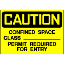 Caution Sign- Confined Space Class Permit