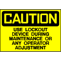 Caution Sign- Use Lockout During Maintenance
