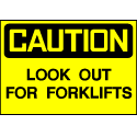 Caution Sign- Watch for Forklift