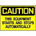 Caution Sign- Starts and Stops Automatically