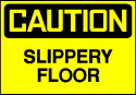 Caution Sign- Slippery Floor