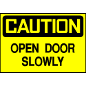 Caution Sign- Open Door Slowly