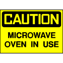 Caution Sign- Microwave Oven in Use