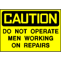 Caution Sign- Do Not Operate Working on Repairs