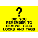 Caution Sign- Remove Locks and Tags