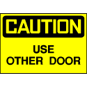 Caution Sign- Use Other Door