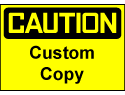 Custom Caution Sign