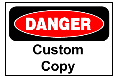 Custom Danger Sign