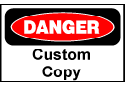 Custom Danger Sign