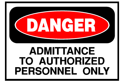 Danger Sign- Authorized Personnel Only