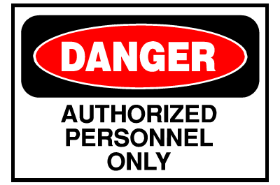 Danger Sign- Authorized Personnel Only 2