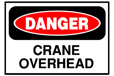 Danger Sign- Crane Overhead