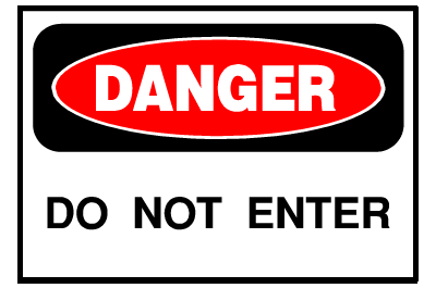 Danger Sign- Do Not Enter