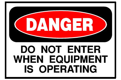 Danger Sign- Do Not Enter With Equipment