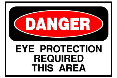 Danger Sign- Eye Protection Required