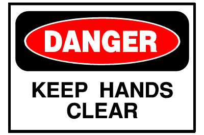 Danger Sign- Keep Hands Clear