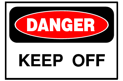 Danger Sign- Keep Off