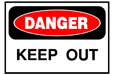 Danger Sign- Keep Out
