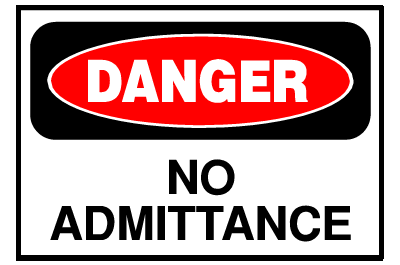 Danger Sign- No Admittance