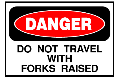 Danger Sign- Do Not Travel With Forks
