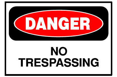 Danger Sign- No Trespassing