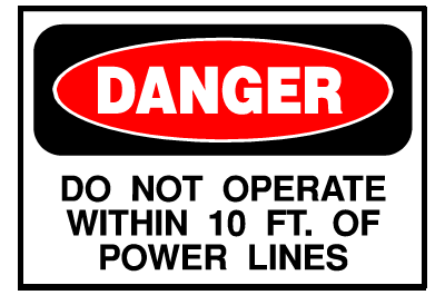 Danger Sign- Do Not Operate Near Power line