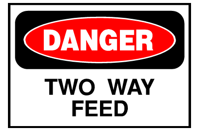 Danger Sign- Two Way Feed