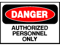 Danger Sign- Authorized Personnel Only 2