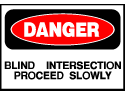 Danger Sign- Blind Intersection