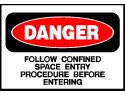 Danger Sign- Confined Space Entry