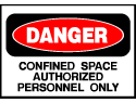 Danger Sign- Confined Space Authorized
