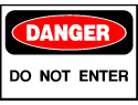 Danger Sign- Do Not Enter