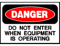 Danger Sign- Do Not Enter With Equipment